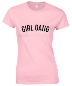 Girl Gang T Shirt