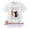 A Woman Cannot Survive On Books Alone She Also Needs A Cat T Shirt