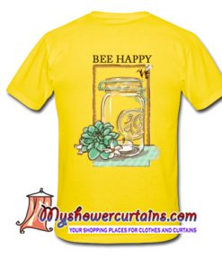 Be Happy T Shirt back