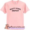 Beauty School Dropout T-Shirt.jpeg
