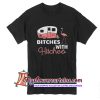Bitches With Hitches T Shirt
