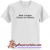 Books not guns T-Shirt