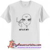 But Is it Art Smoke Alien T-Shirt