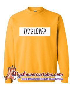 Doglover sweatshirt