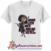 Edna Mode Incredibles 2 I Never Look Back Darling T-Shirt