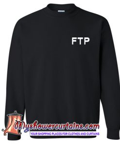 FTP font Sweatshirt