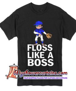 Floss Like A Boss T Shirt