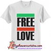 Free Love T-Shirt