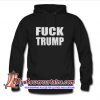 Fuck Trump hoodie