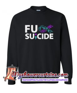 Fuck breast cancer awareness su;cide Sweatshirt