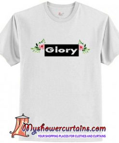 Glory T-Shirt