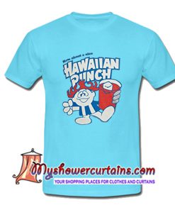 Hawaian Punch T Shirt