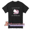 Hello Kitty I've Been Hiding From Exercise T Shirt