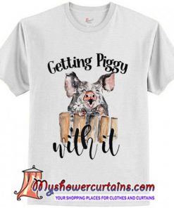 Hippie Getting piggy with it T-Shirt