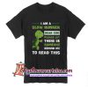 I am a slow runner dear God please let there be someone behind me T Shirt