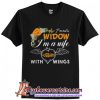 I'm not a widow I'm a wife to a husband with wings T-Shirt