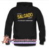 It's A Salgado hoodie