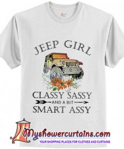 Jeep girl classy sassy and a bit smart assy T-Shirt