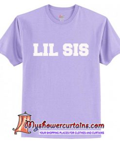 Lil Sis T-Shirt