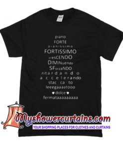 Piano forte pianissimo fortissmo crescendo diminuendo sforzando T Shirt