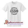Redheads are not fragile like a flower we are fragile like a bomb T Shirt