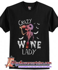 Skeleton Crazy Wine Lady Halloween T-Shirt