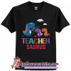 Teacher Saurus T-Shirt