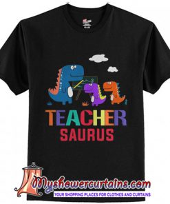Teacher Saurus T-Shirt