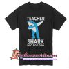 Teacher shark dabbing doo doo doo T Shirt