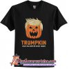 Trumpkin make Halloween great again T-Shirt
