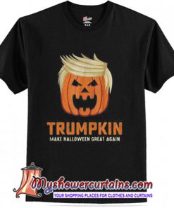 Trumpkin make Halloween great again T-Shirt