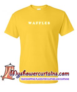 Waffles T Shirt