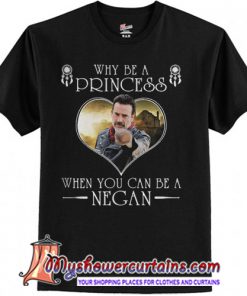 Why be a princess when you can be a Negan Morgan shirt