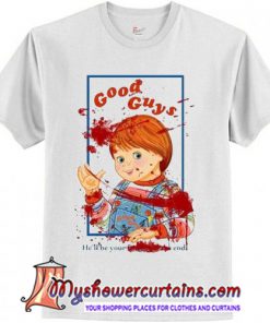 good guys he wants your for a best friend t shirt