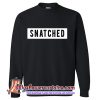 snatched sweatshirt
