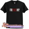 Freiendship T-Shirt