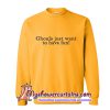 Ghouls Just Want to Have Fun Sweatshirt