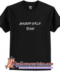 Sassy Girls Team T-Shirt