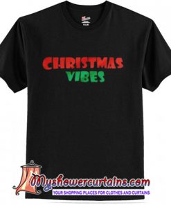 Christmas Vibes T-Shirt