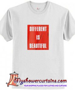 Different Is Beautiful T-Shirt