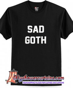 Sad Goth T-Shirt
