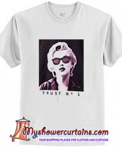 Trust N 1 T-Shirt