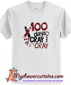 100 days cray cray plaid T Shirt (AT)