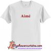 Aime T Shirt (AT)