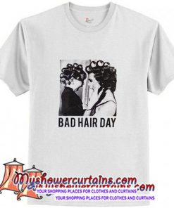 Be Famous Women Badha Rolled Bad Hair Day Trending T-Shirt (AT)