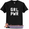 Grl Pwr T Shirt (AT1)