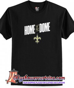 Home In The Dome Trending T-Shirt (AT)