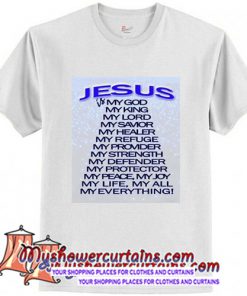 JESUS Is My God T Shirt (AT)