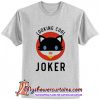 Looking Cool Joker T Shirt (AT)