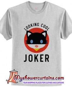 Looking Cool Joker T Shirt (AT)